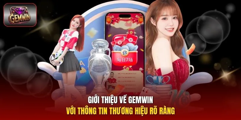 Giới thiệu về Gemwin với thông tin thương hiệu rõ ràng