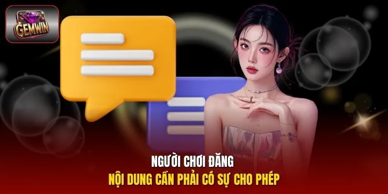 Người chơi đăng nội dung cần phải có sự cho phép